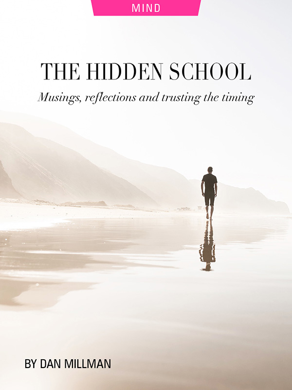 The Hidden School by Dan Millman, trusting the timing