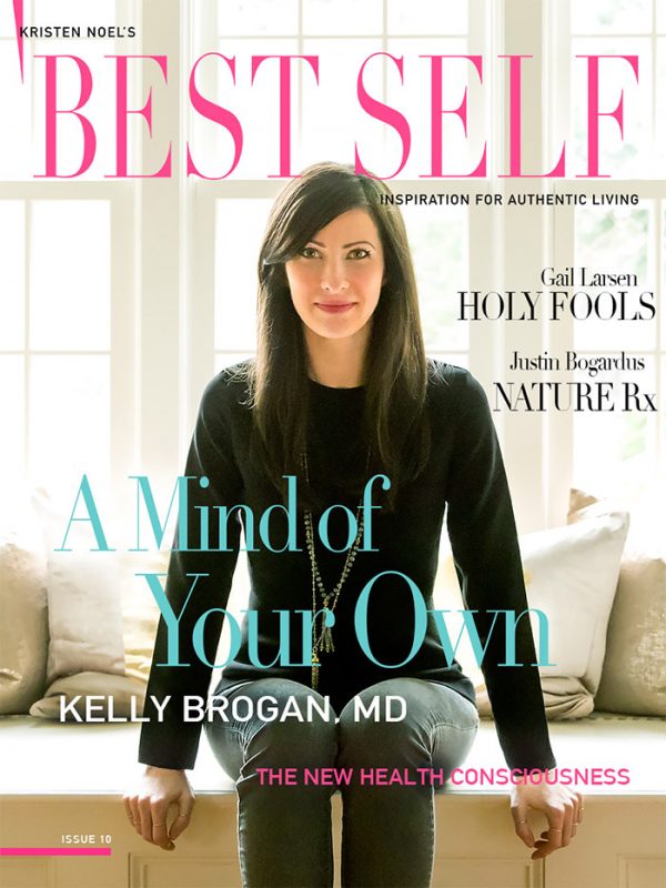 Best Self Magazine, Issue 10, Kelly Brogan, photograph by Bill Miles
