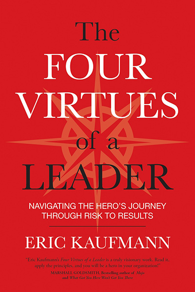 book, the four virtues of a leader, by eric kaufmann
