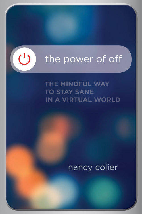 The Power of Off, book by Nancy Colier
