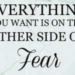 3 Steps to Release Fear and Cultivate Fearlessness In Your Life