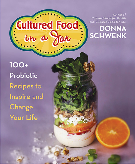 Cultured Food in a Jar, book by Donna Schwenk