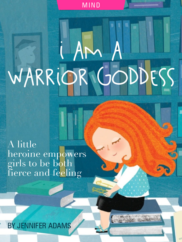 I am warrior goddess, by Jennifer Adams, Illustration by Carme Lemniscates