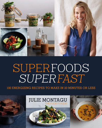 Super Foods Super Fast by Julie Montagu, book cover
