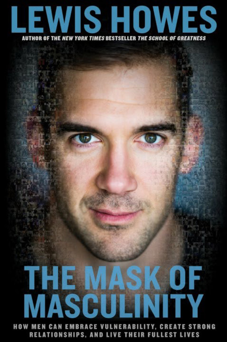 The Mask of Masculinity by Lewis Howes, book cover