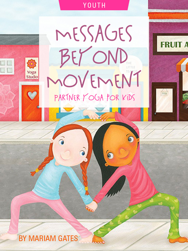 Messages Beyond Movement: Partner Yoga For Kids