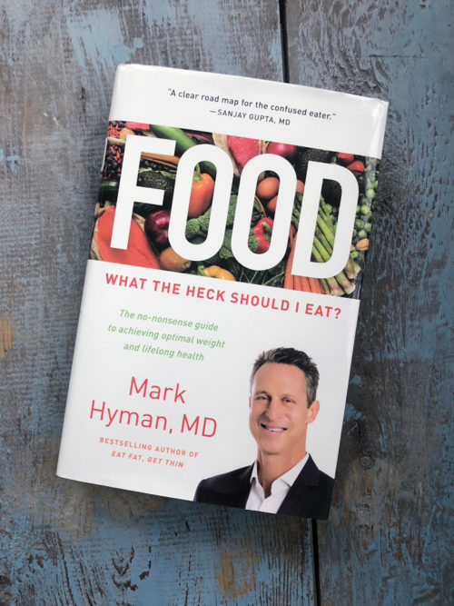 Food: What the heck should I eat, book by Mark Hyman, M.D., photograph by Bill Miles