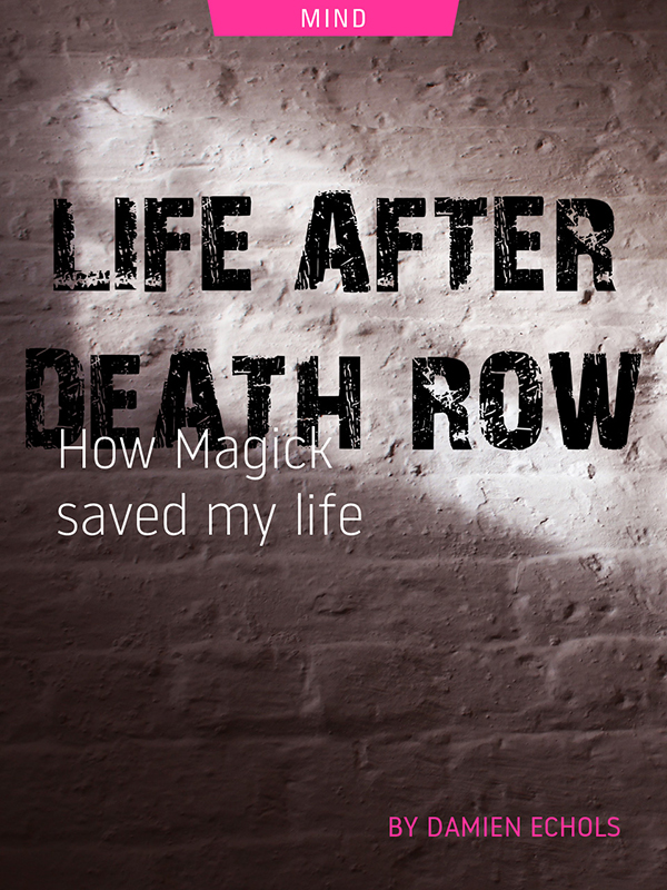 Life After Death Row: How Magick Saved My Life
