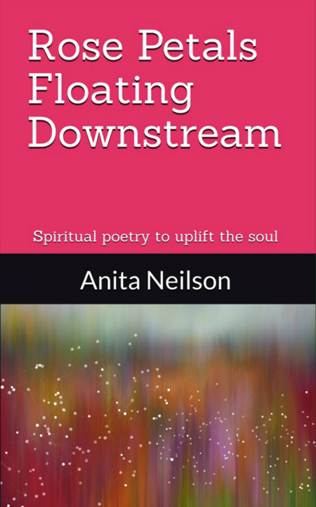 Rose Petals Floating Downstream, by Anita Neilson; book cover