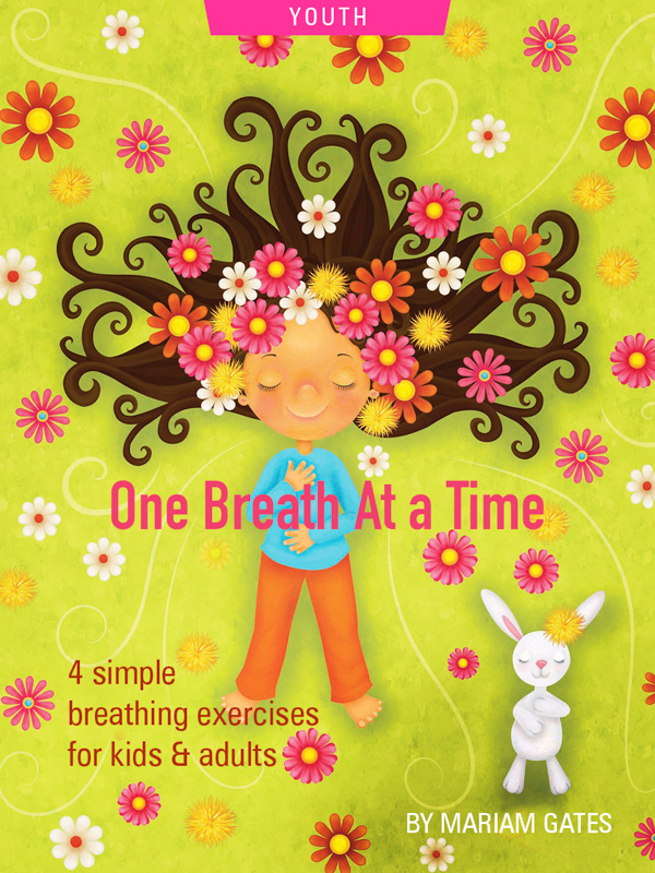 One Breath at a Time by Mariam Gates. Illustration of child breathing by Sarah Jane Hinder