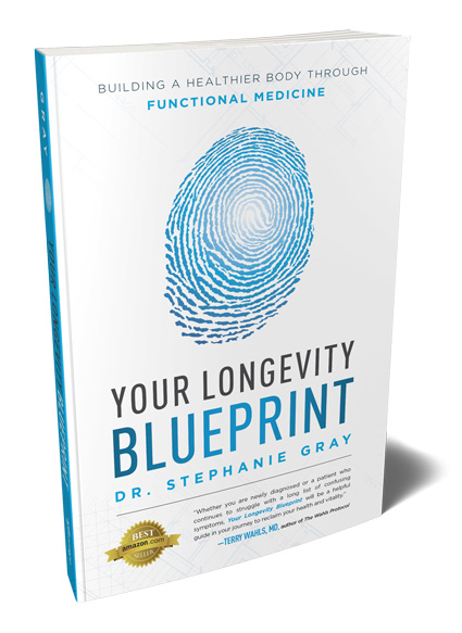 Your Longevity Blueprint, building a healthier body through functional medicine by Stephanie Gray