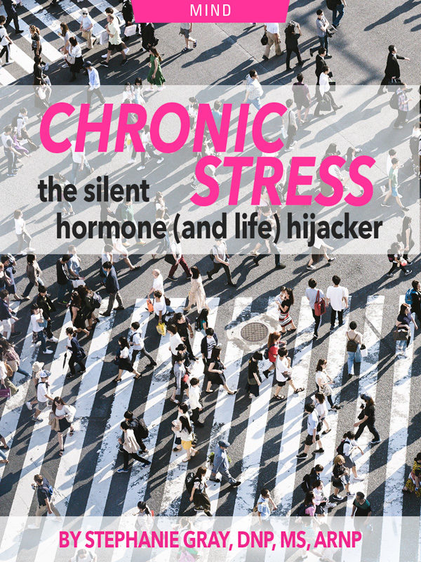 Chronic Stress: The Silent Hormone (And Life) Hijacker Dr. Stephanie Gray. Photograph of busy crosswalk with people by Ryoji Iwata