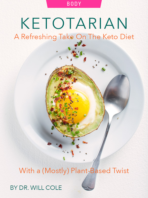 Ketotarian: A Refreshing Take On The Keto Diet With a (Mostly) Plant-Based Twist by Dr. Will Cole. Photograph of an Egg-o-cado (egg plus avocado) courtesy of Will Cole