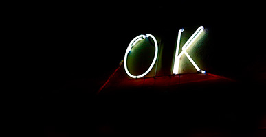 I’m OK: What Does That Really Mean For You?