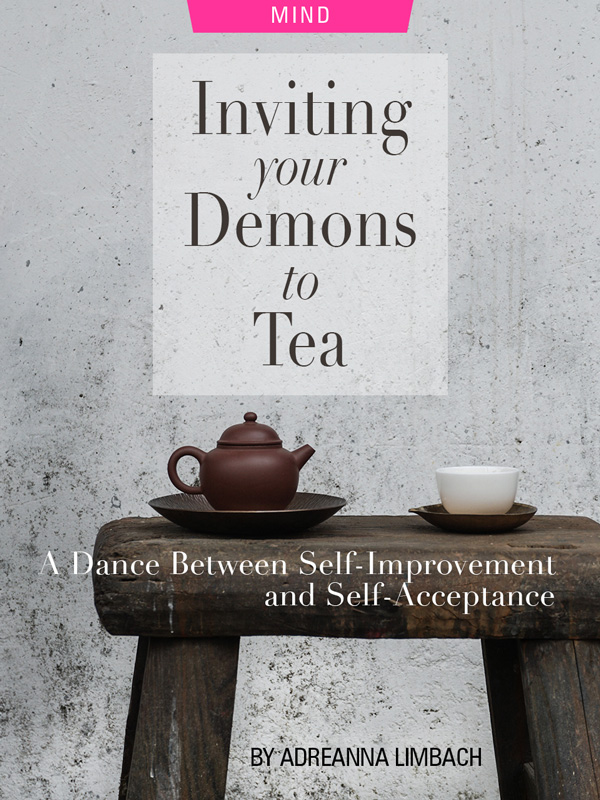 Inviting Your Demons to Tea: A Dance Between Self-Improvement & Self-Acceptance by Adreanna Limbach. Photograph of a tea pot on a wood bench by Oriento.