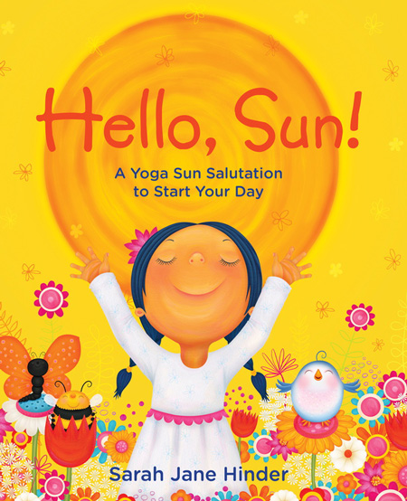Book cover of Hello, Sun! by Sarah Jane Hinder