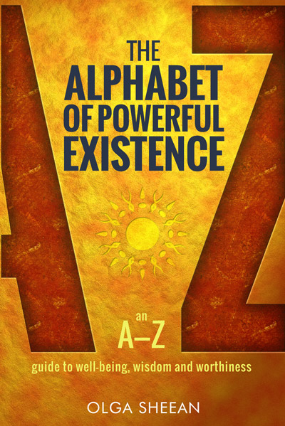 Cover of book, The Alphabet of Powerful Existence, by Olga Sheean