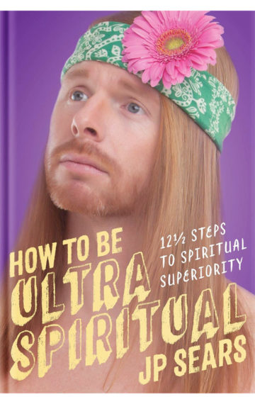 How To Be Ultra Spiritual
