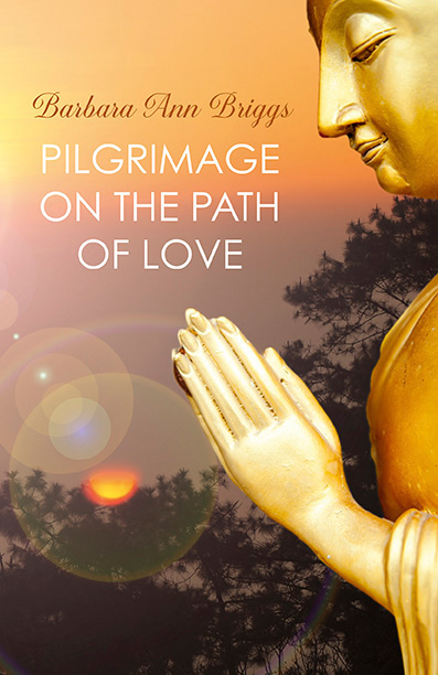 Book cover of "Pilgrimage on the Path of Love" by Barbara Ann Briggs