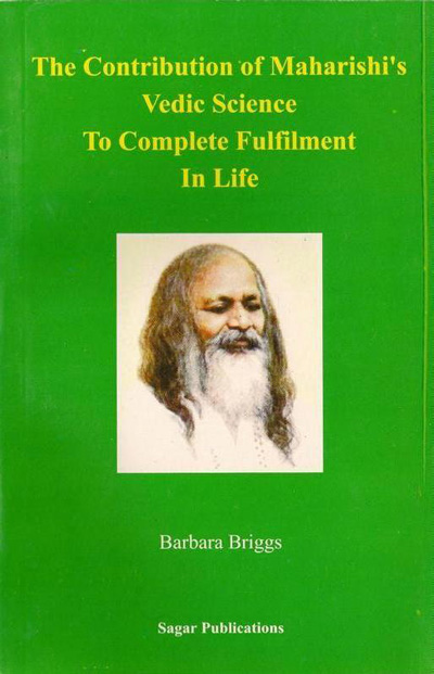 Barbara Briggs book cover, The Contribution of Maharishi's Vedic Science to Complete Fulfillment In Life