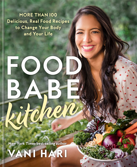 Book cover of Food Babe Kitchen, Vani Hari's newest cookbook