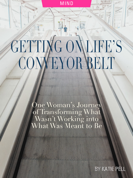 Getting on Life’s Conveyor Belt: One Woman’s Journey of Transforming What Wasn’t Working into What Was Meant to Be, by Katie Pell. Photograph of conveyor belt by Bernard Hermant
