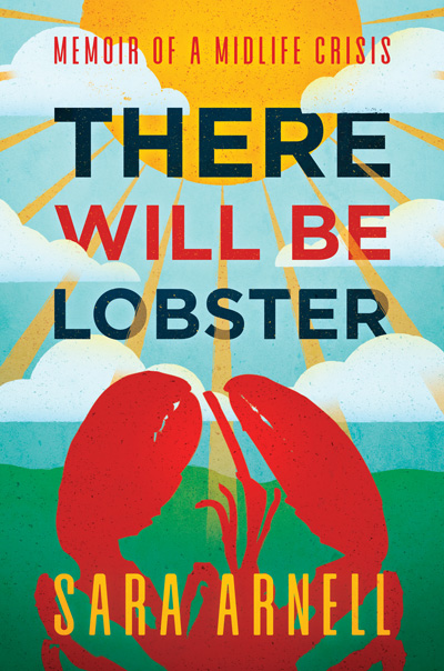 Book cover art for There Will Be Lobster, by Sara Arnell