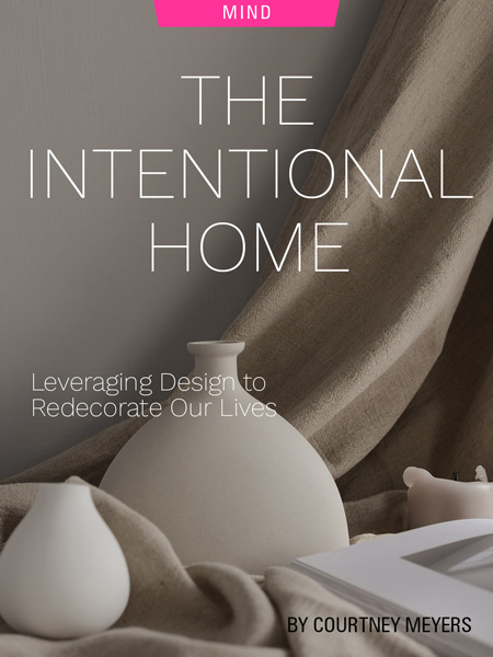 The Intentional Home: Leveraging Design to Redecorate Our Lives, by Courtney Meyers. Photograph of vases and fabric by Warion Taipei