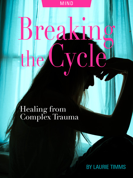 Breaking the Cycle: Healing from Complex Trauma, by Laurie Timms. Photograph of depressed woman by Cindy Goff
