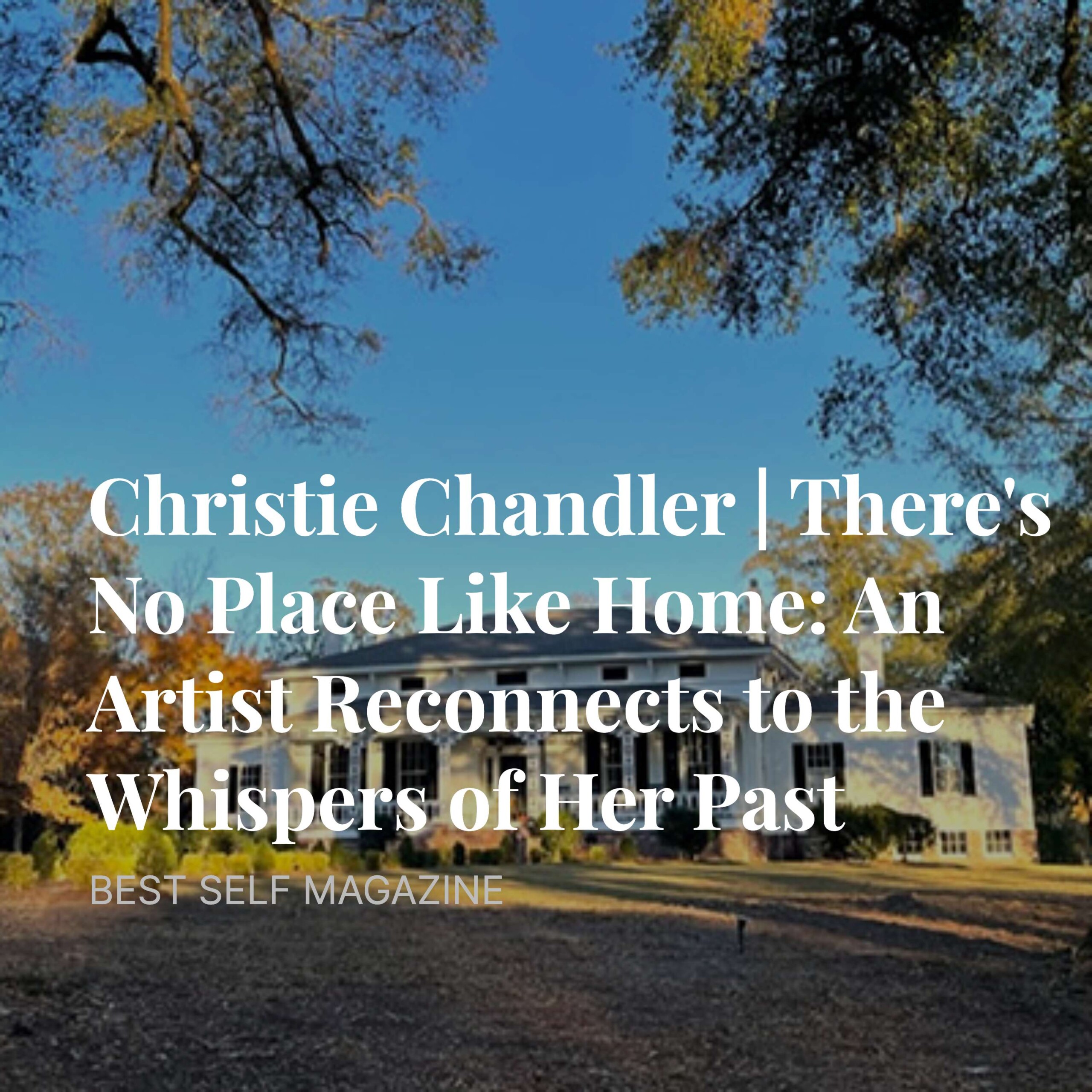 Podcast: Christie Chandler | There’s No Place Like Home: An Artist Reconnects to the Whispers of Her Past