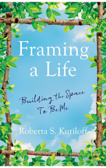 Framing a Life: Building the Space To Be Me