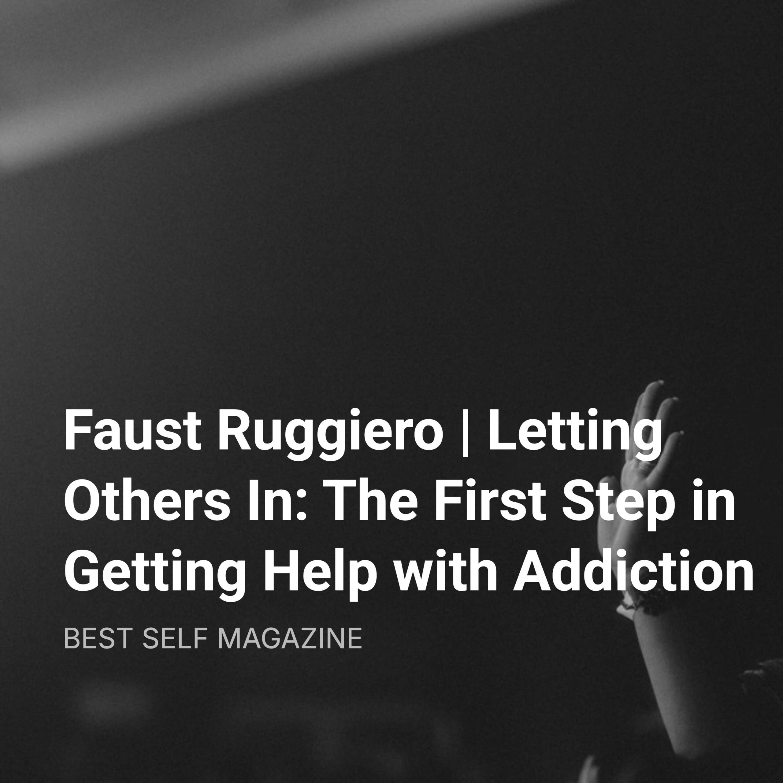 Podcast: Faust Ruggiero | Letting Others In: The First Step in Getting Help with Addiction episode artwork